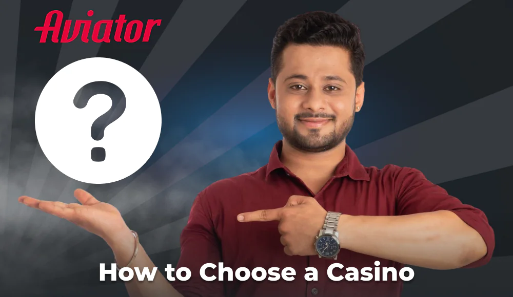 Choose a Casino for playing Aviator